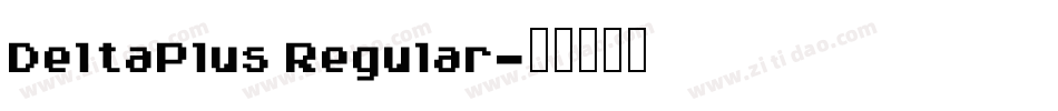 DeltaPlus Regular字体转换